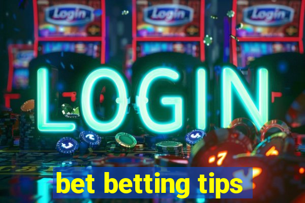 bet betting tips